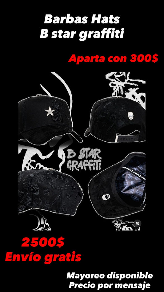 PREVENTA Barbas Hats B Star Graffiti
